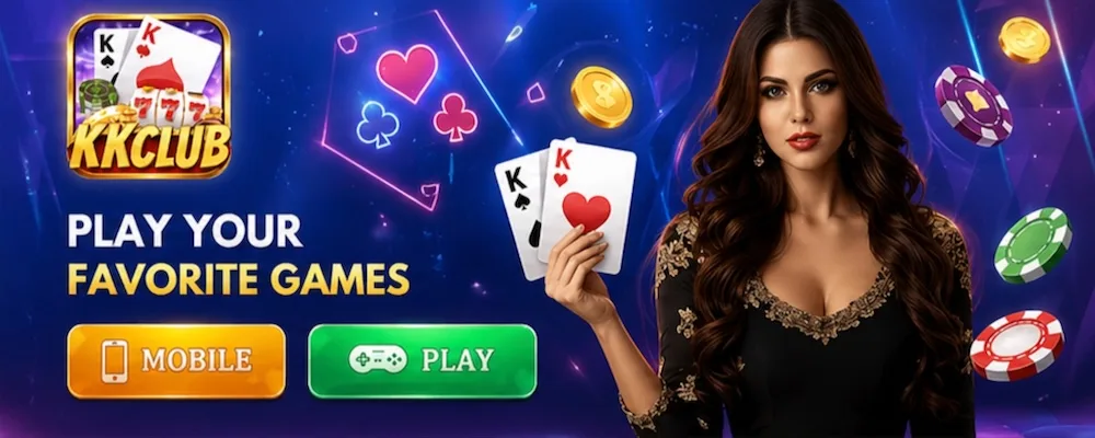 KK Club — اپنے پسندیدہ گیم کھیلیں